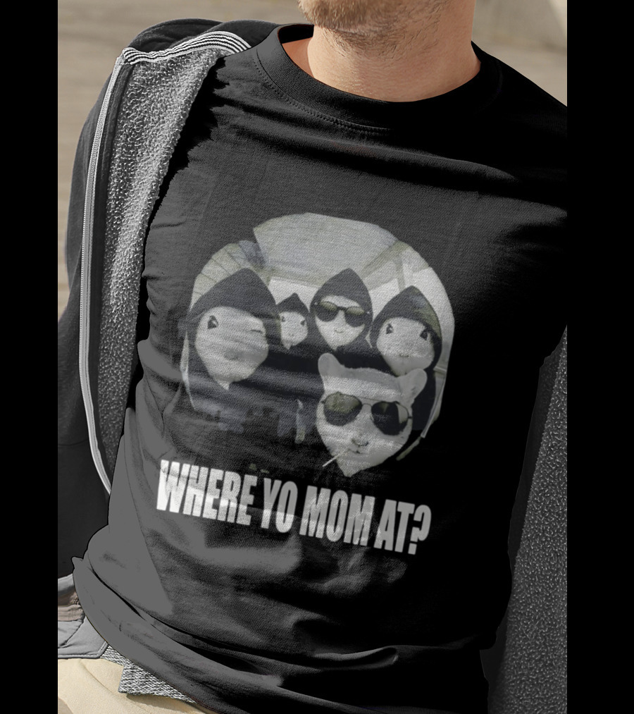 Streetwear Collection Hooded Rodents Where Yo Mom At T-Shirt