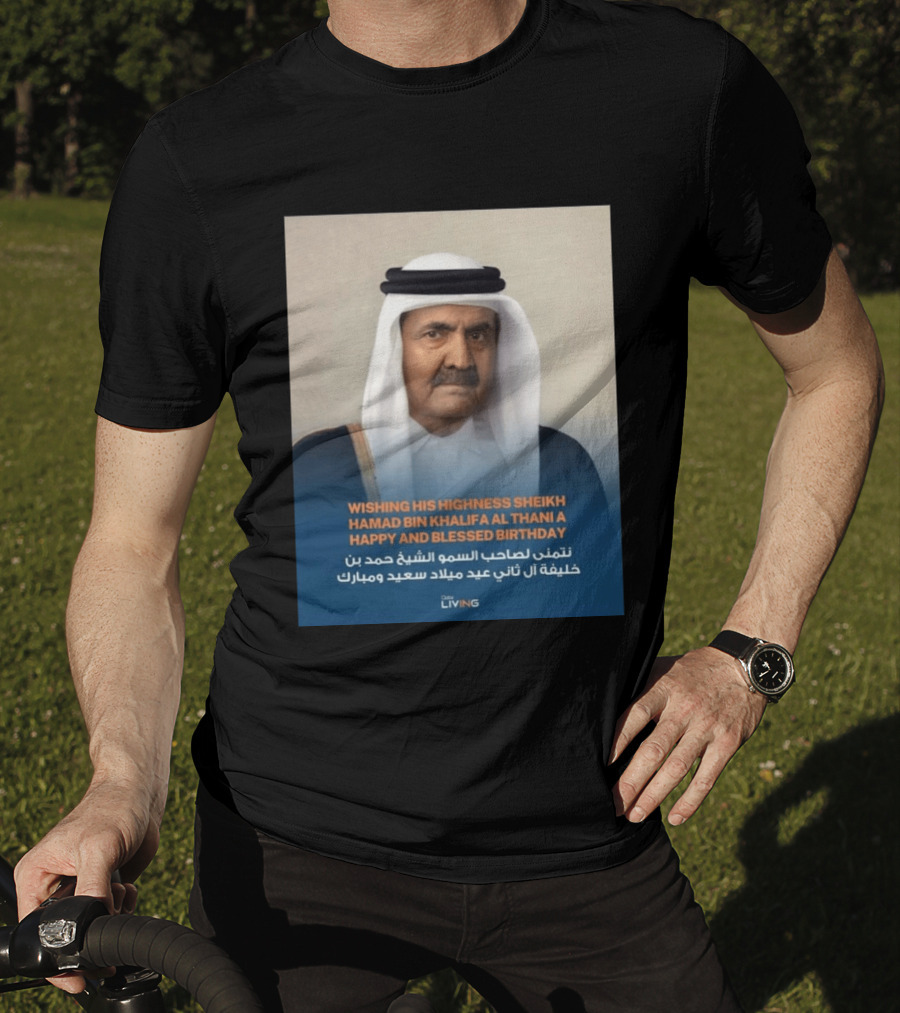 His Highness Sheikh Hamad Bin Khalifa Al Thani Happy And Blessed Birthday T-Shirt