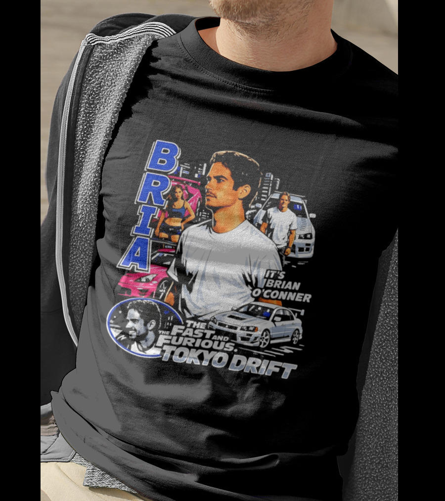 Brian O'conner The Fast And The Furious Tokyo Drift It's Brian O'conner T-Shirt