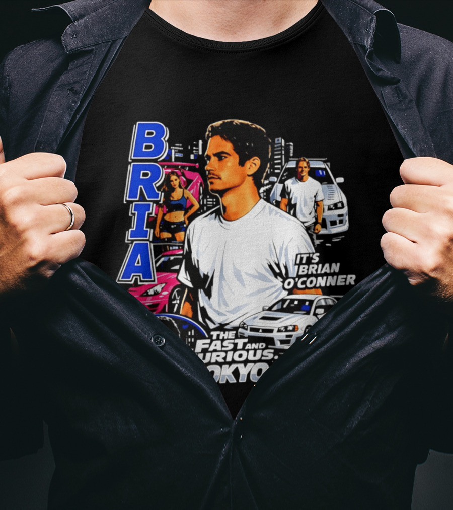 Brian O'conner The Fast And The Furious Tokyo Drift It's Brian O'conner T-Shirt