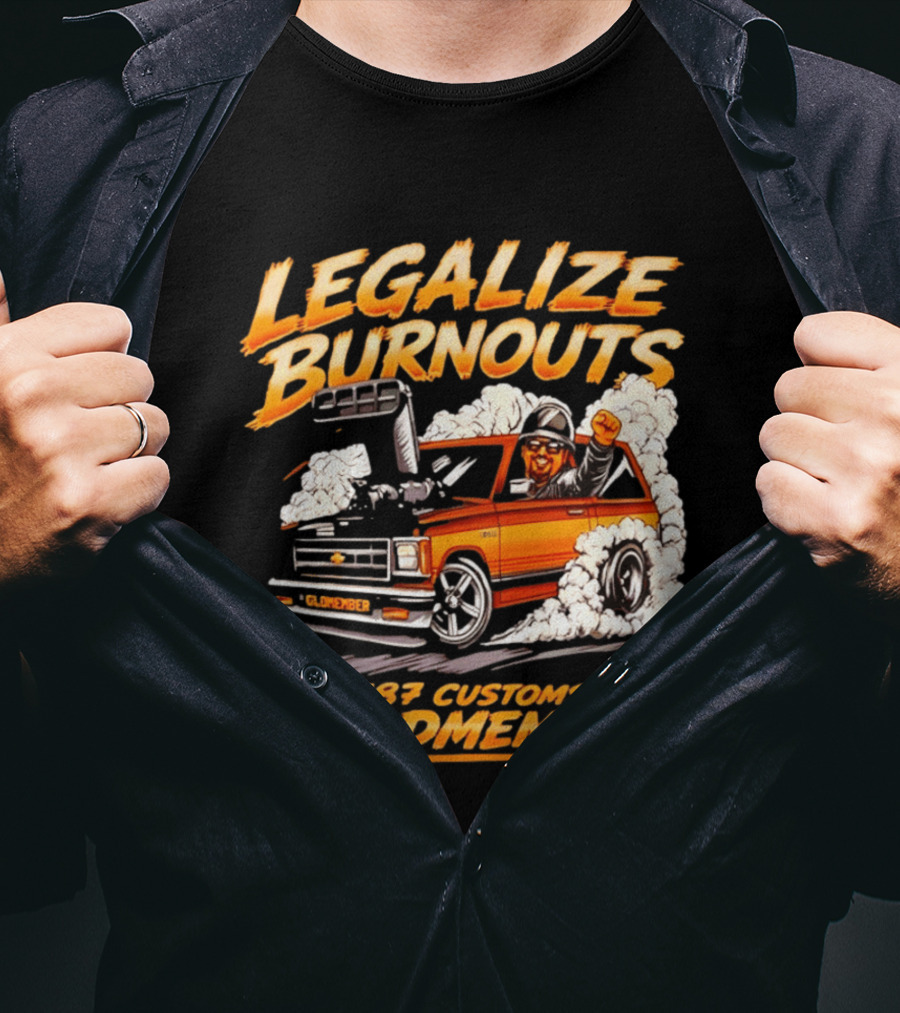 Legalize Burnouts 187 Customs Goldmember Car Racing T-Shirt