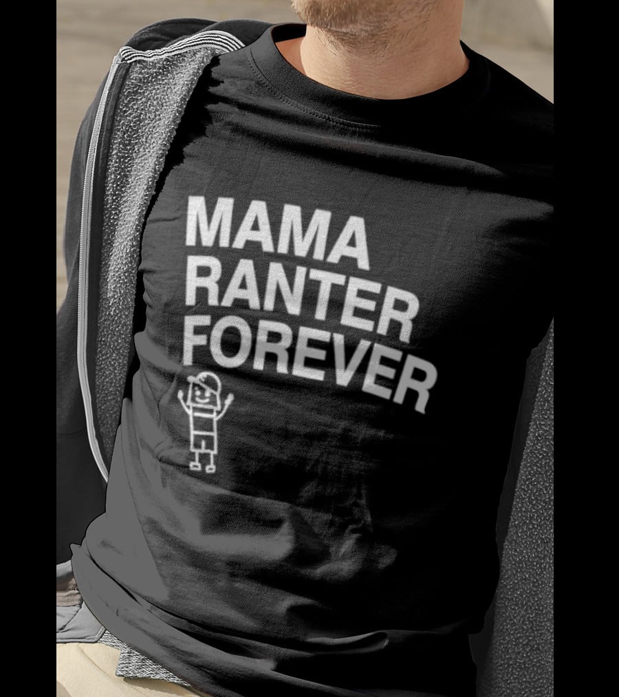Mama Ranter Forever Stick Figure T-Shirt