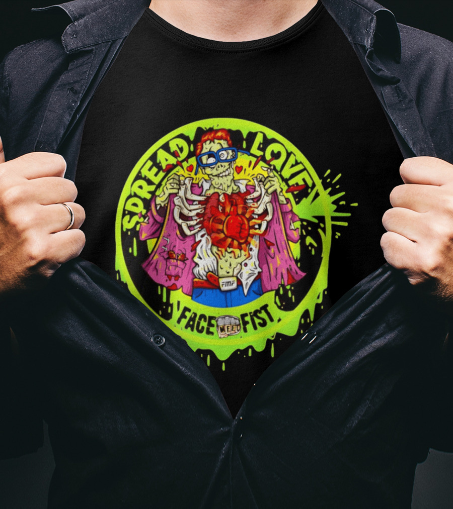 Spread Love Face Fist FMF Slime Variant Zombie Heart T-Shirt