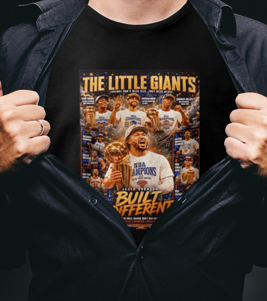 The Little Giants Jalen Brunson NBA Champions Built Different Legends Of New York Knicks T-Shirt