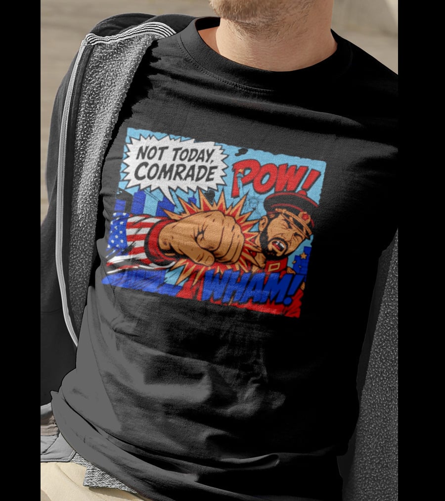 Not Today Comrade POW WHAM Pop Art Cold War T-Shirt