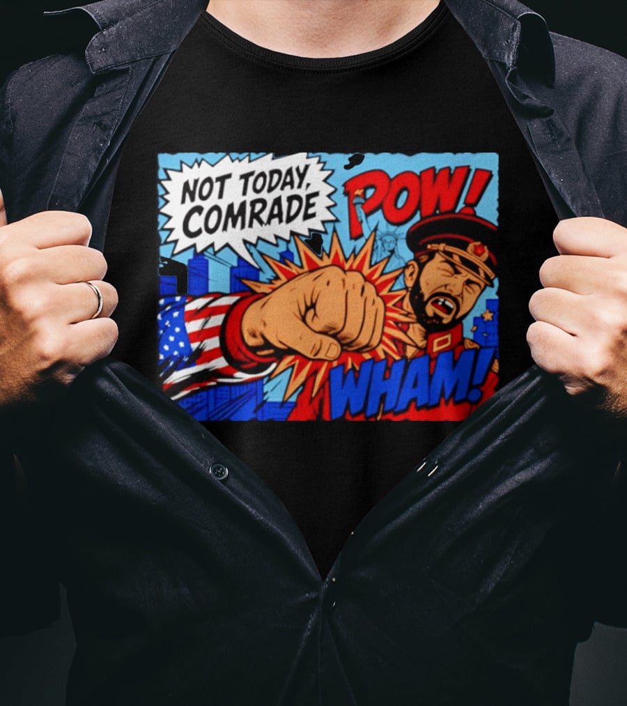 Not Today Comrade POW WHAM Pop Art Cold War T-Shirt