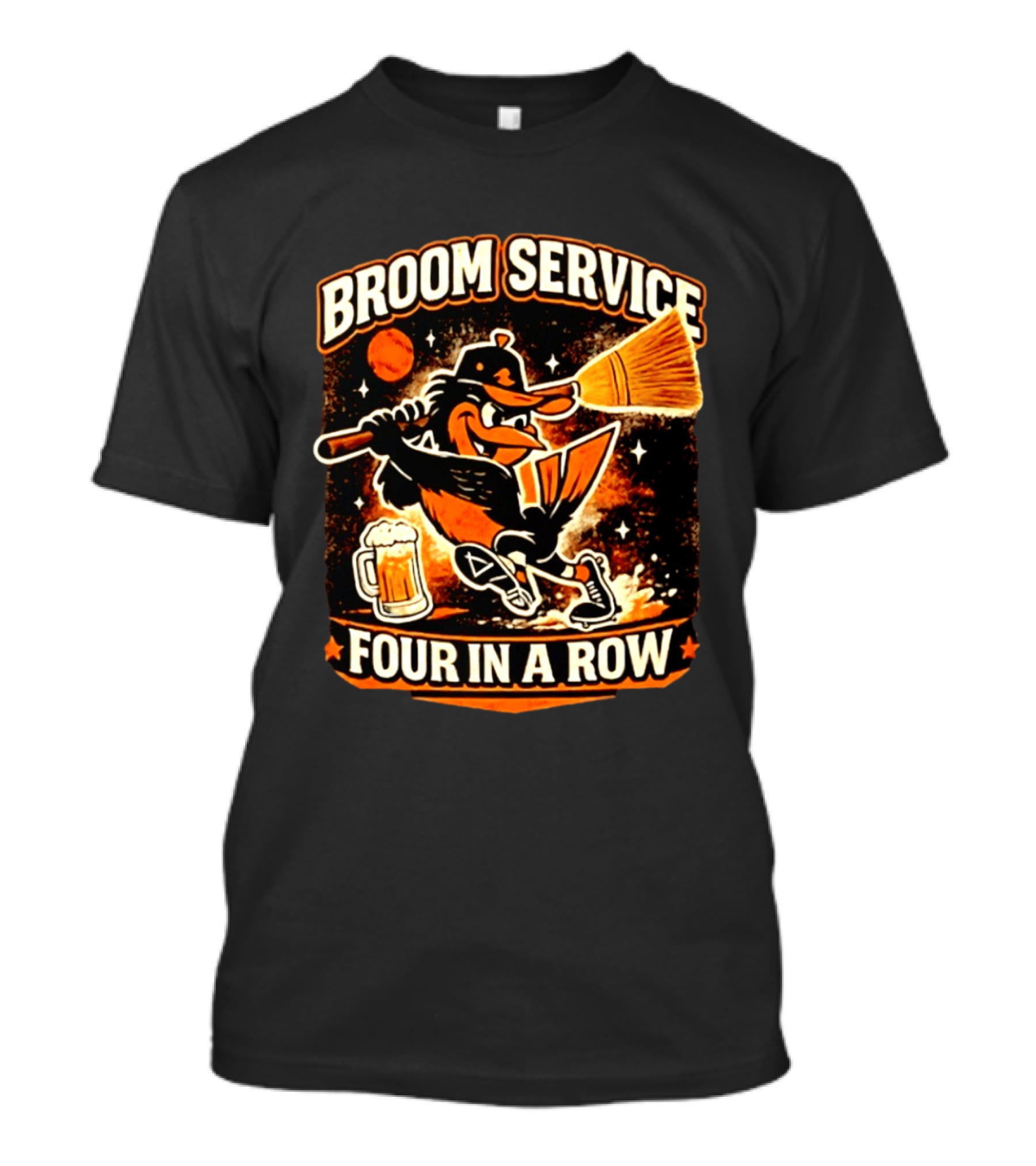 Orioles Broom Service Four In A Row Baseball Art Featuring Mascot With Broom And Beer T-Shirt