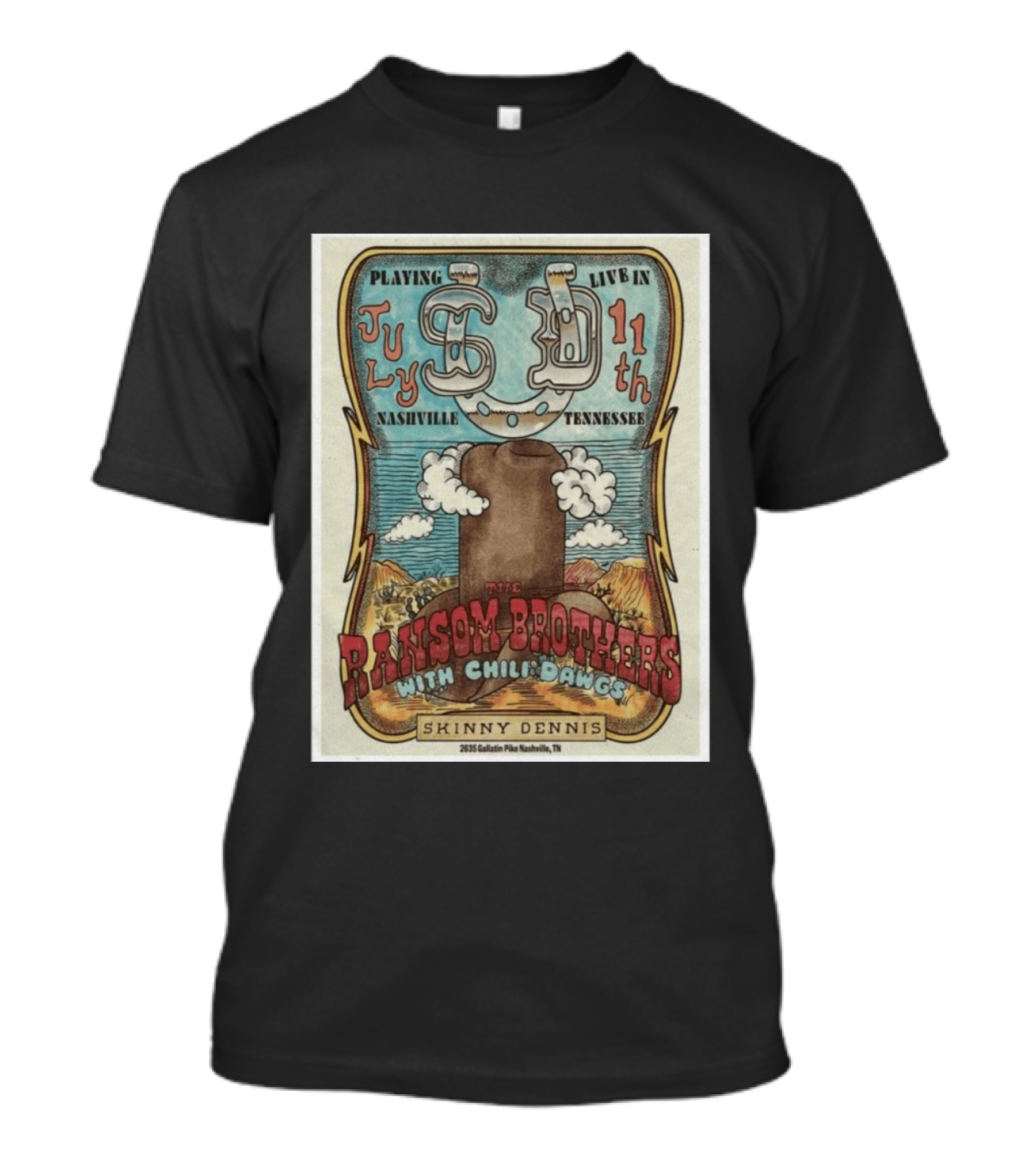 The Ransom Brothers With Chili Dawgs Live In Nashville July 11th Skinny Dennis T-Shirt