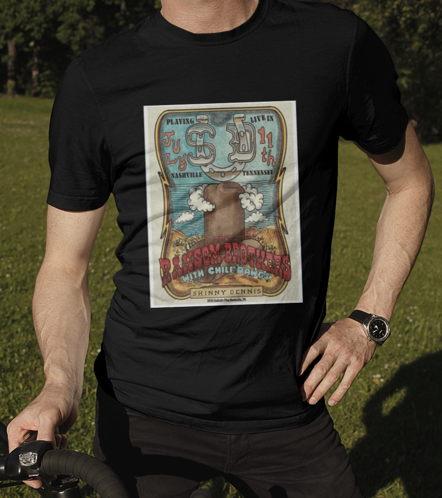 The Ransom Brothers With Chili Dawgs Live In Nashville July 11th Skinny Dennis T-Shirt