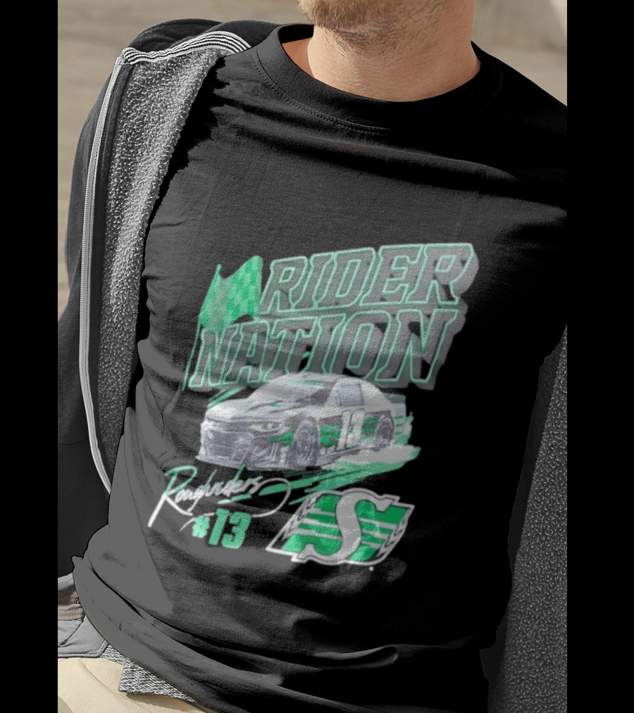 Saskatchewan Roughriders Rider Nation Race Car Number 13 With Team Logo And Flag T-Shirt