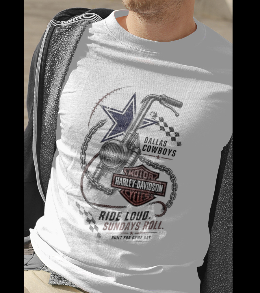 Dallas Cowboys Harley Davidson Motorcycles Ride Loud Sundays Roll Built For Game Day T-Shirt