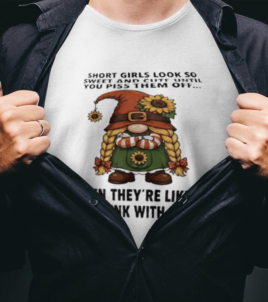 Sweet Short Girls Transform Into Chipmunk With Rabies When Provoked T-Shirt