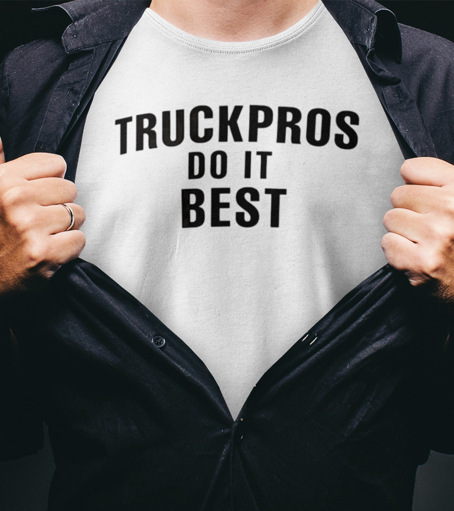 Truckpros Do It Best T-Shirt