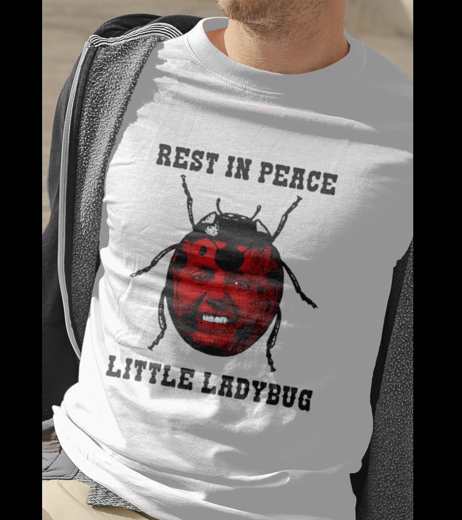 Rest In Peace Little Ladybug Lindsey Graham T-Shirt