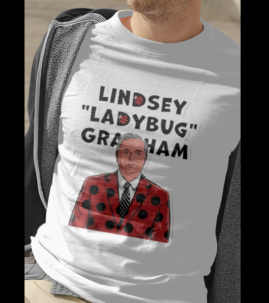 Lindsey "Ladybug" Graham Southern Satire Political Humor T-Shirt