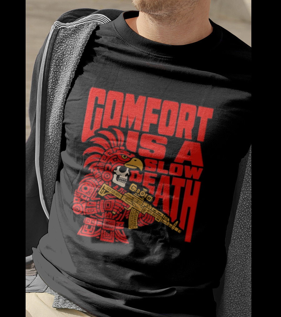 Comfort Is A Slow Death Aztec Warrior Skull Tactical Soldier T-Shirt