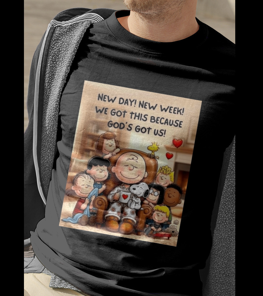 Peanuts New Day New Week Motivation Charlie Brown Snoopy Woodstock God's Got Us T-Shirt