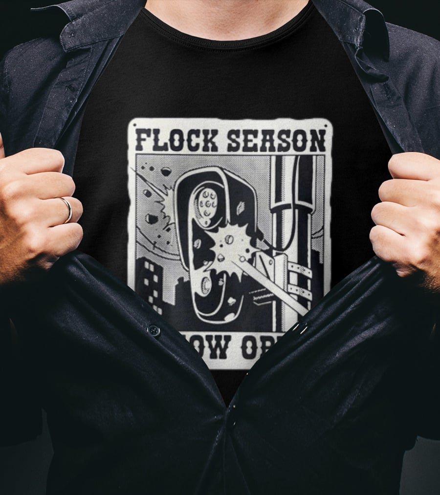 Flock Season Is Now Open Explosive Comic T-Shirt