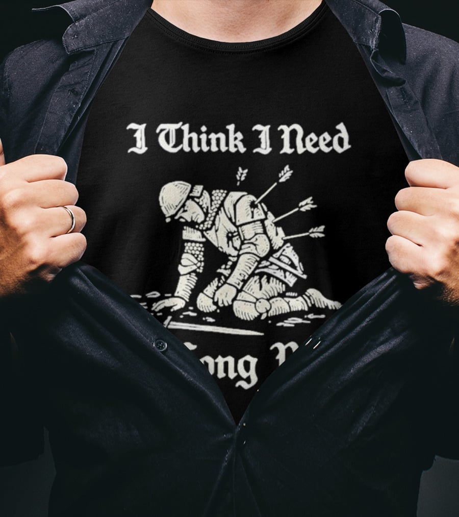 I Think I Need A Long Rest Knight Medieval Humor T-Shirt