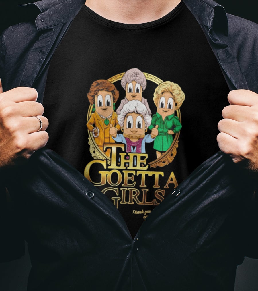 The Goetta Girls Thank You For Being A Friend Original T-Shirt