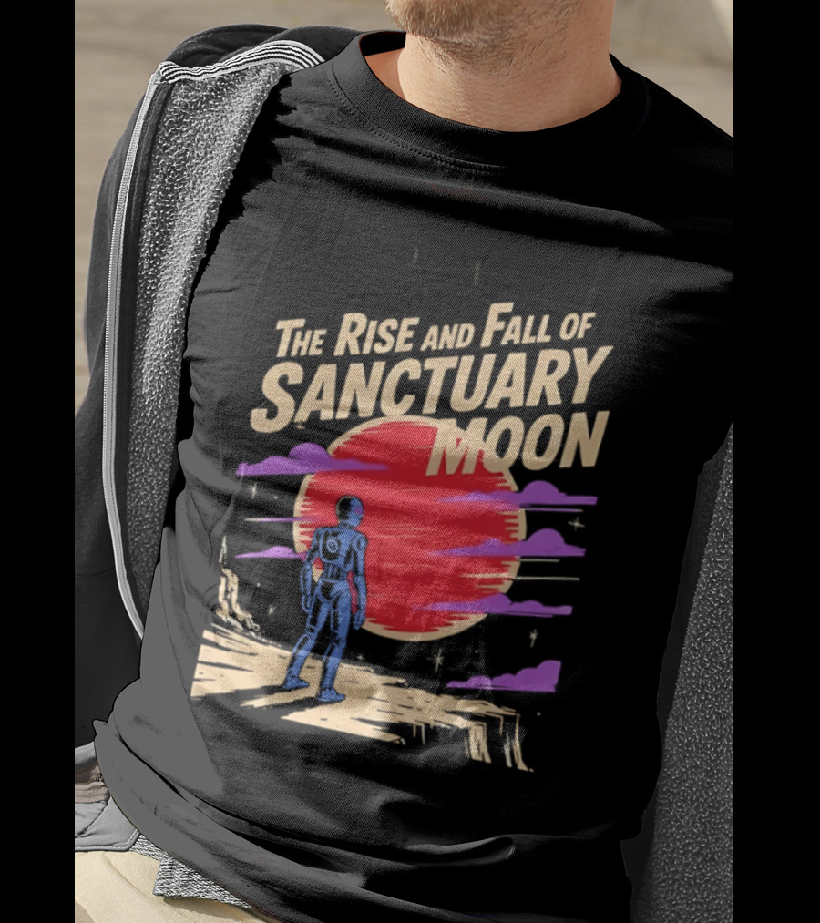 The Rise And Fall Of Sanctuary Moon Sci Fi Space Adventure Astronaut T-Shirt