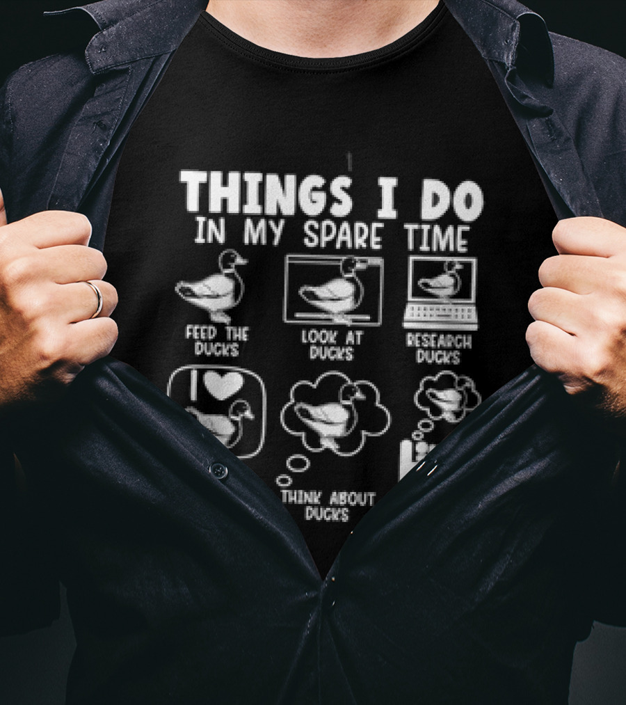 Things I Do In My Spare Time Feed Look At Research And Talk About Ducks T-Shirt