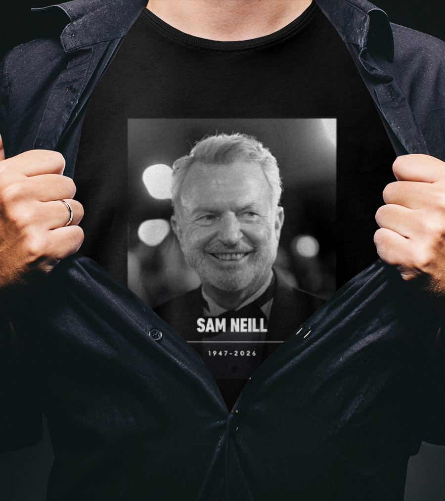 RIP Sam Neill Dr Alan Grant Jurassic Park 1947 2026 T-Shirt