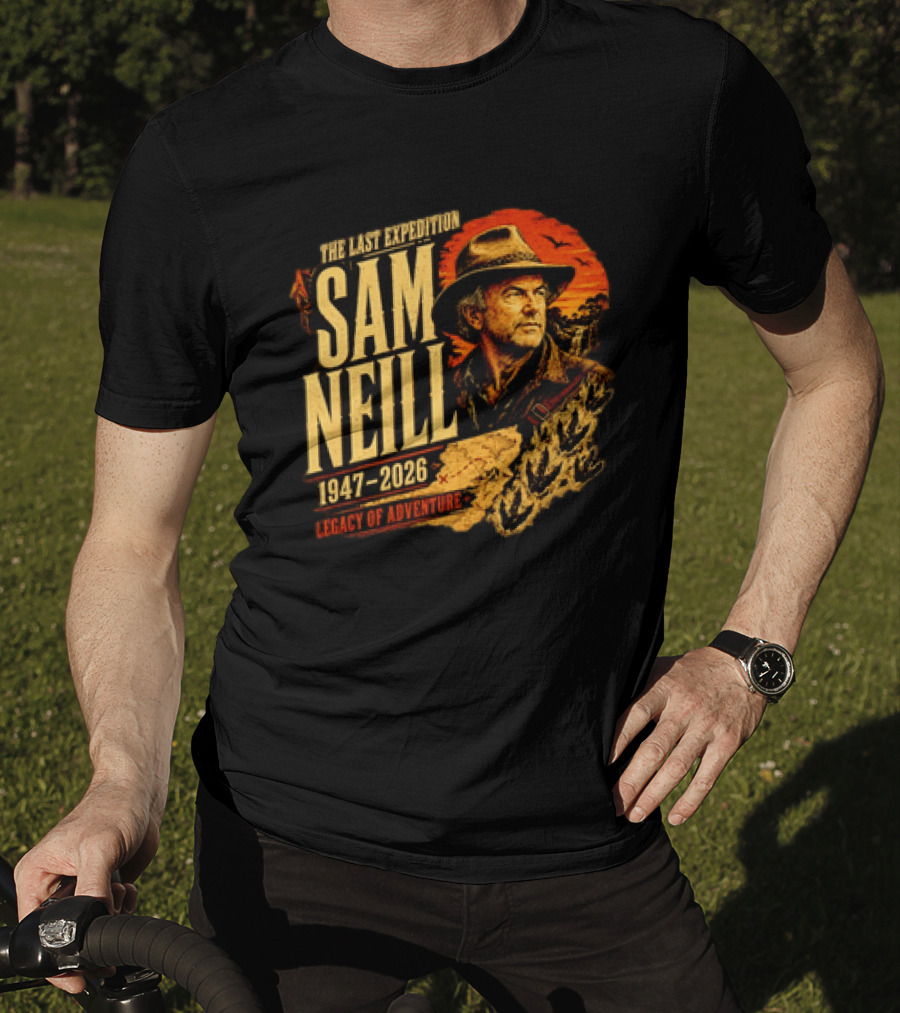 Sam Neill The Last Expedition 1947 2026 Legacy Of Adventure Journey T-Shirt