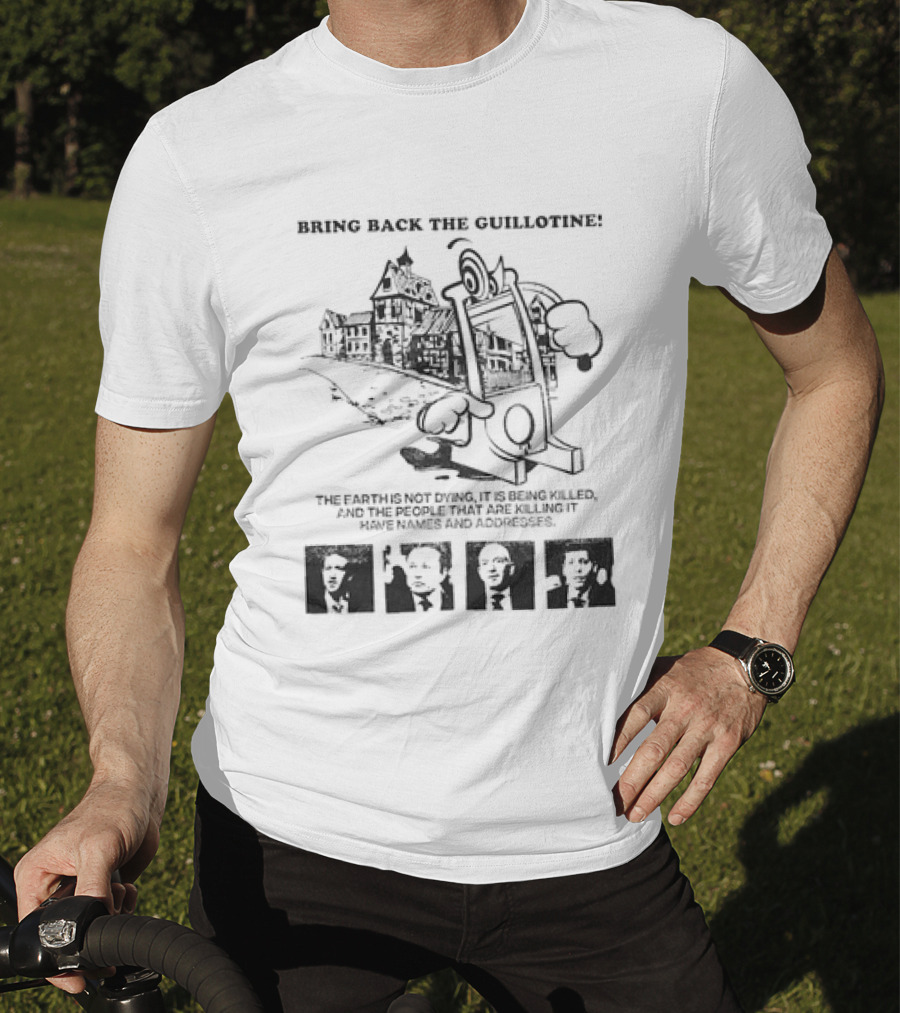 Bring Back The Guillotine Mark Zuckerberg Elon Musk Jeff Bezos Sam Altman T-Shirt