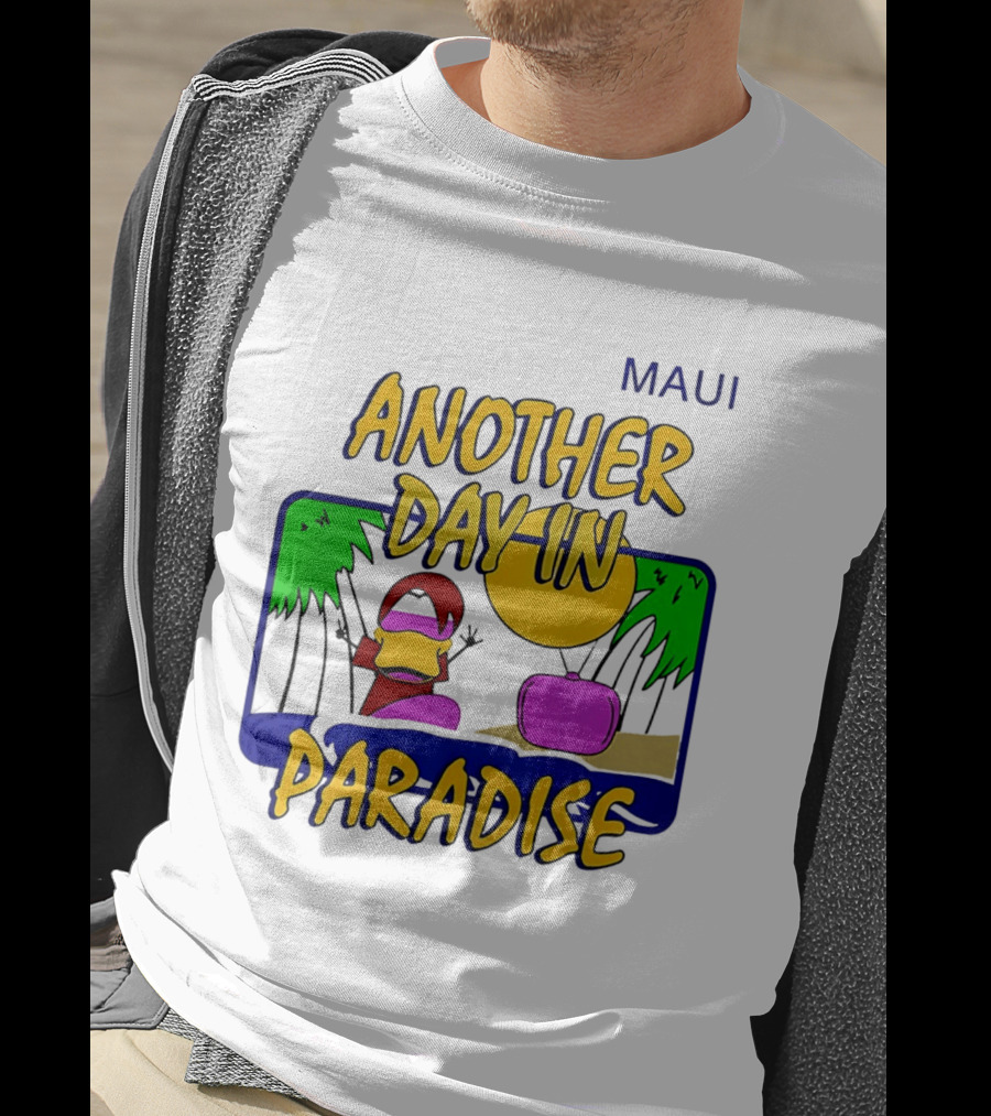 Maui Another Day In Paradise Pepsiman T-Shirt