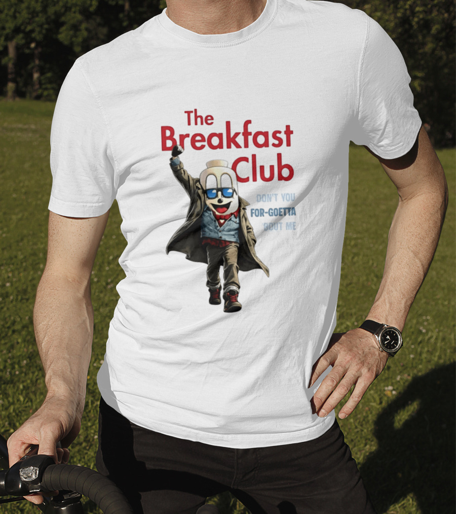 The Breakfast Club Don't You For Goetta Bout Me Iconic Movie Tribute With Sunglasses T-Shirt