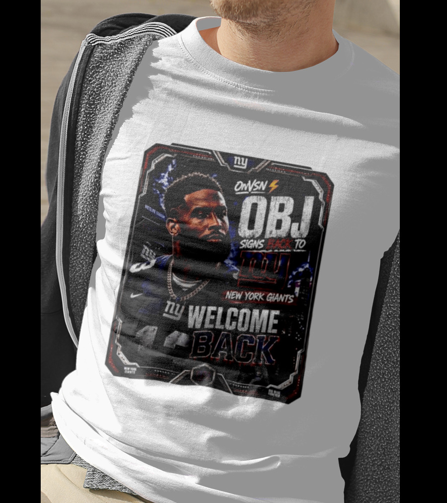 Odell Beckham Jr Welcome Back To New York Giants Signs Back To NY Giants T-Shirt