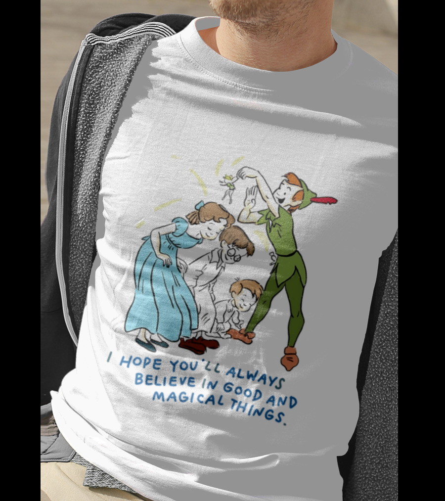 Peter Pan Believe In Good And Magical Things Wendy And Tinker Bell T-Shirt