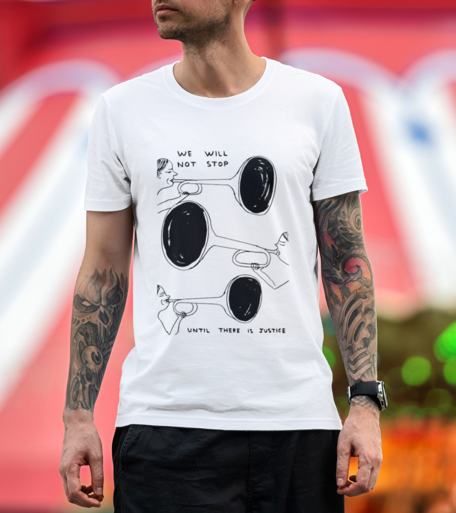 We Will Not Stop Until There Is Justice Trombone Players T-Shirt