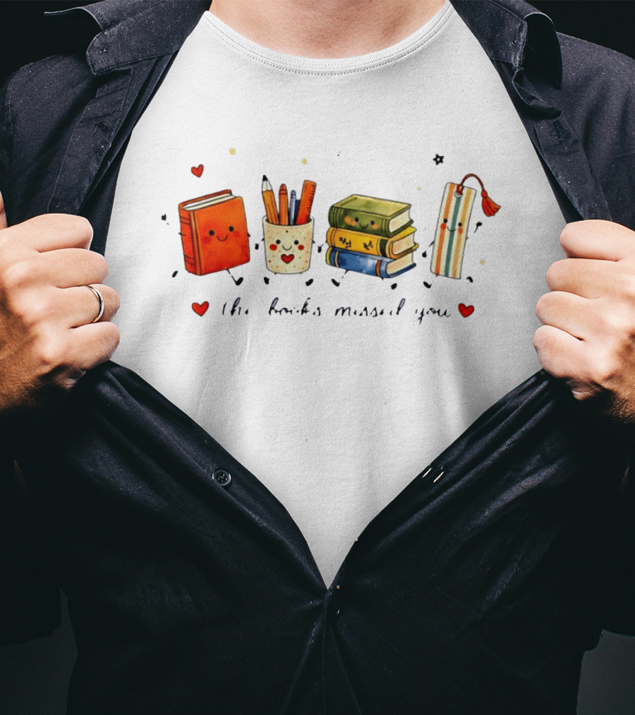The Books Missed You Cute Reading Theme With Smiling Stationery T-Shirt