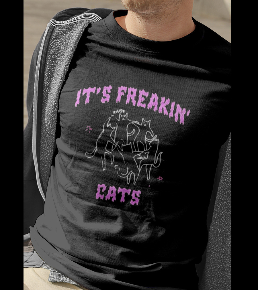 It's Freakin' Raise Hell Cats Cats T-Shirt