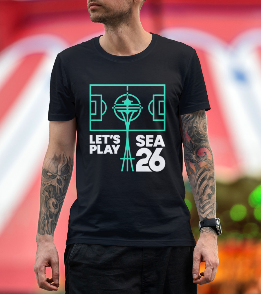 Let's Play Sea 26 Seattle Matchday Space Needle Soccer Field T-Shirt