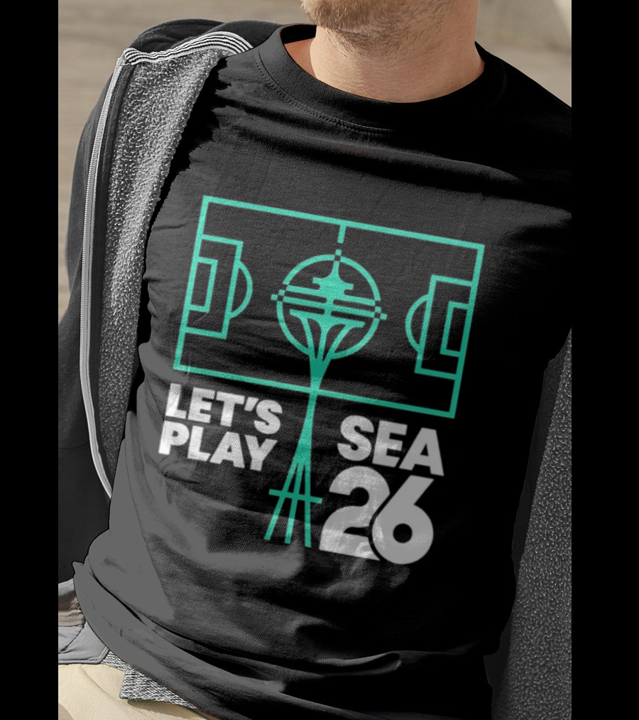 Let's Play Sea 26 Seattle Matchday Space Needle Soccer Field T-Shirt