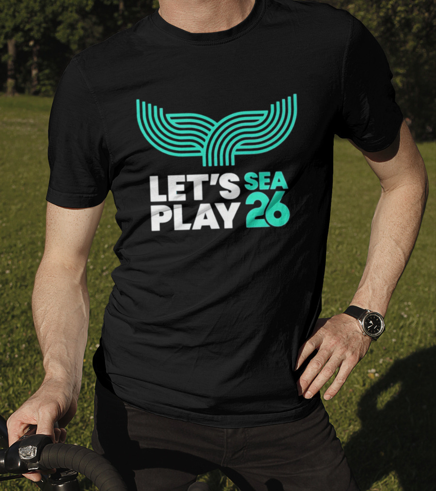 Let's Play Sea 26 The Sound Blue Seattle T-Shirt