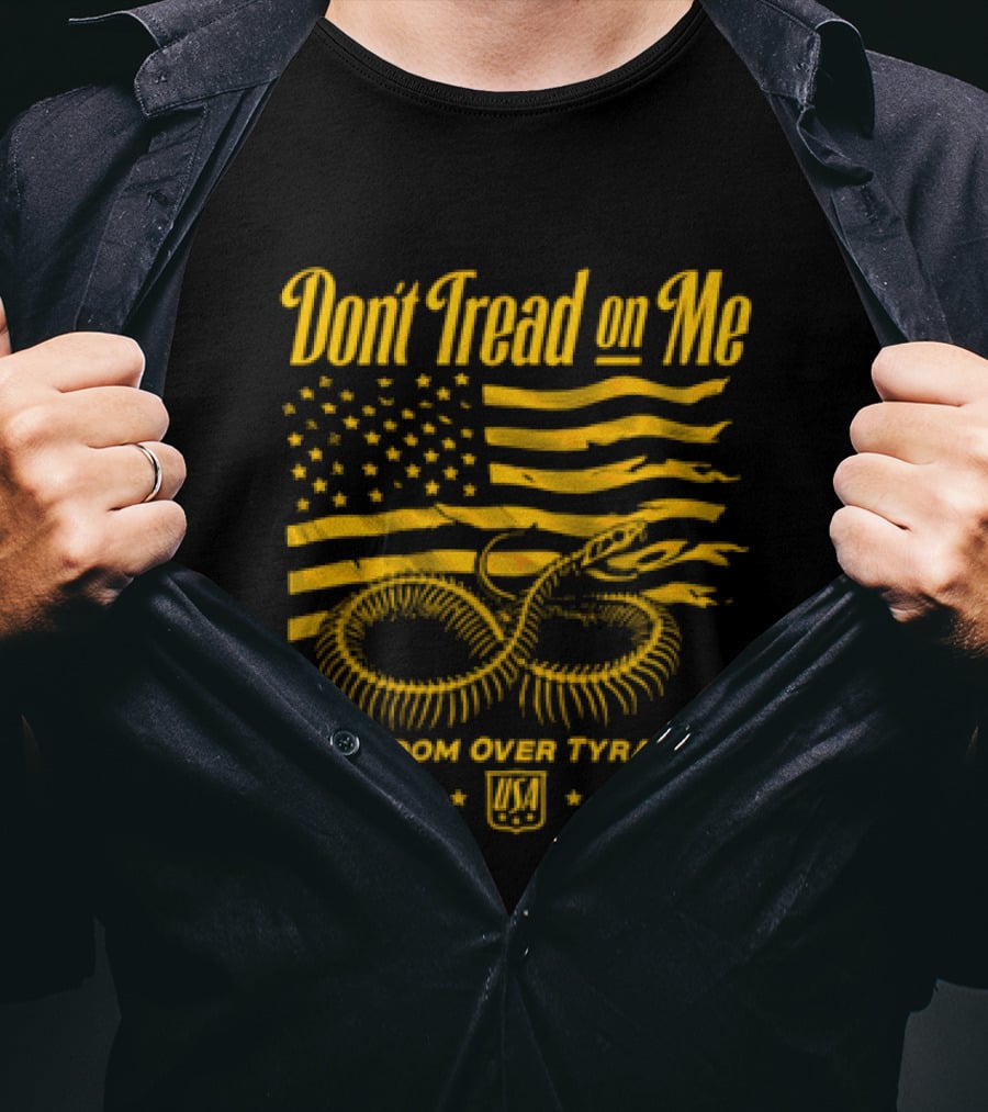 Don't Tread On Me Freedom Over Tyranny American Flag Snake T-Shirt