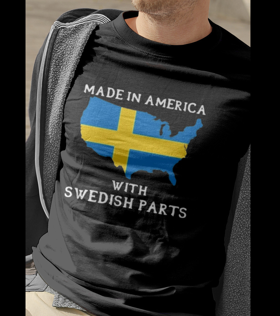 Made In America With Swedish Parts Map Flag T-Shirt