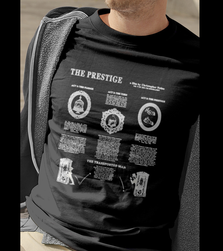 The Prestige Christopher Nolan A Film By The Pledge The Turn The Prestige The Transported Man T-Shirt