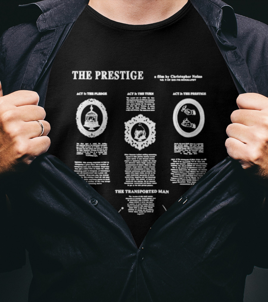 The Prestige Christopher Nolan A Film By The Pledge The Turn The Prestige The Transported Man T-Shirt