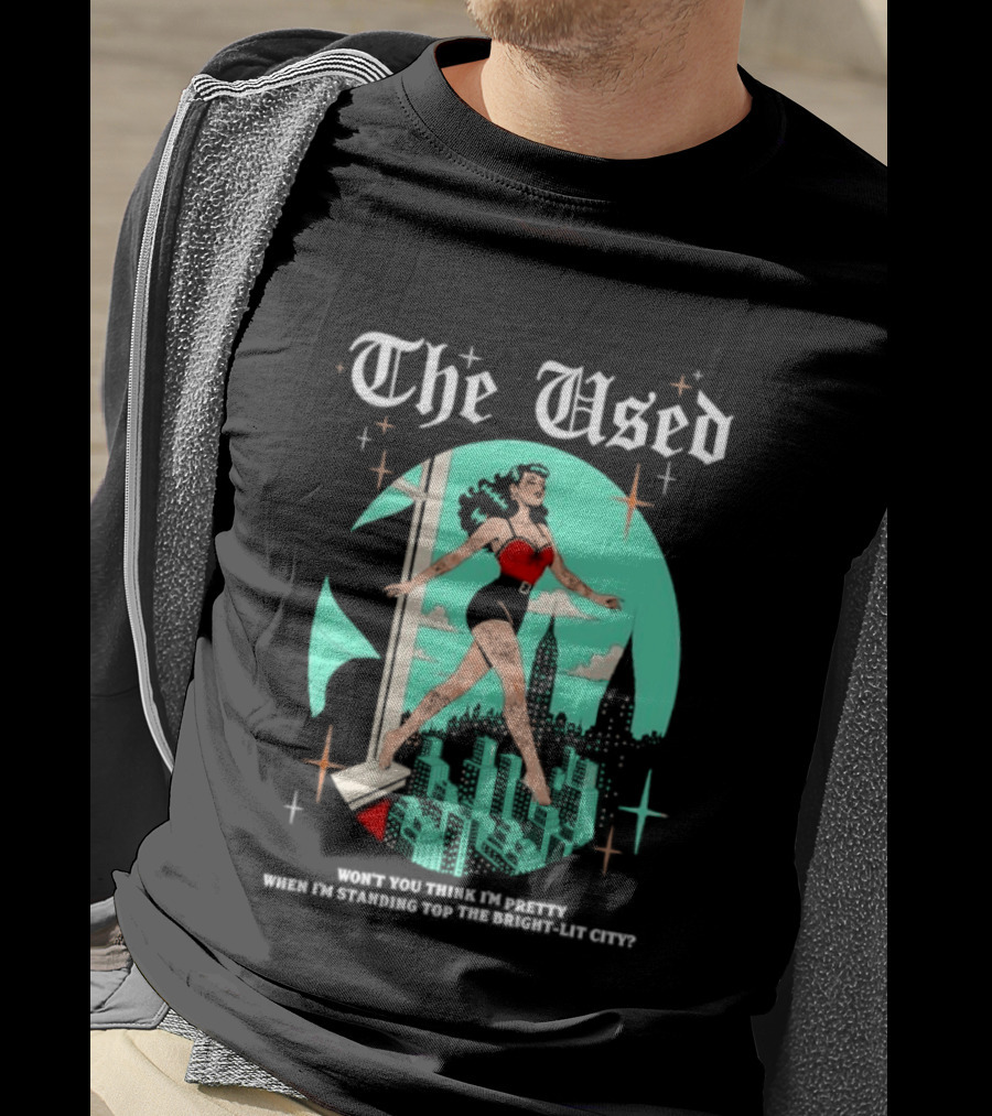 The Used Won't You Think I'm Pretty When I'm Standing Top The Bright Lit City Retro Aesthetic T-Shirt