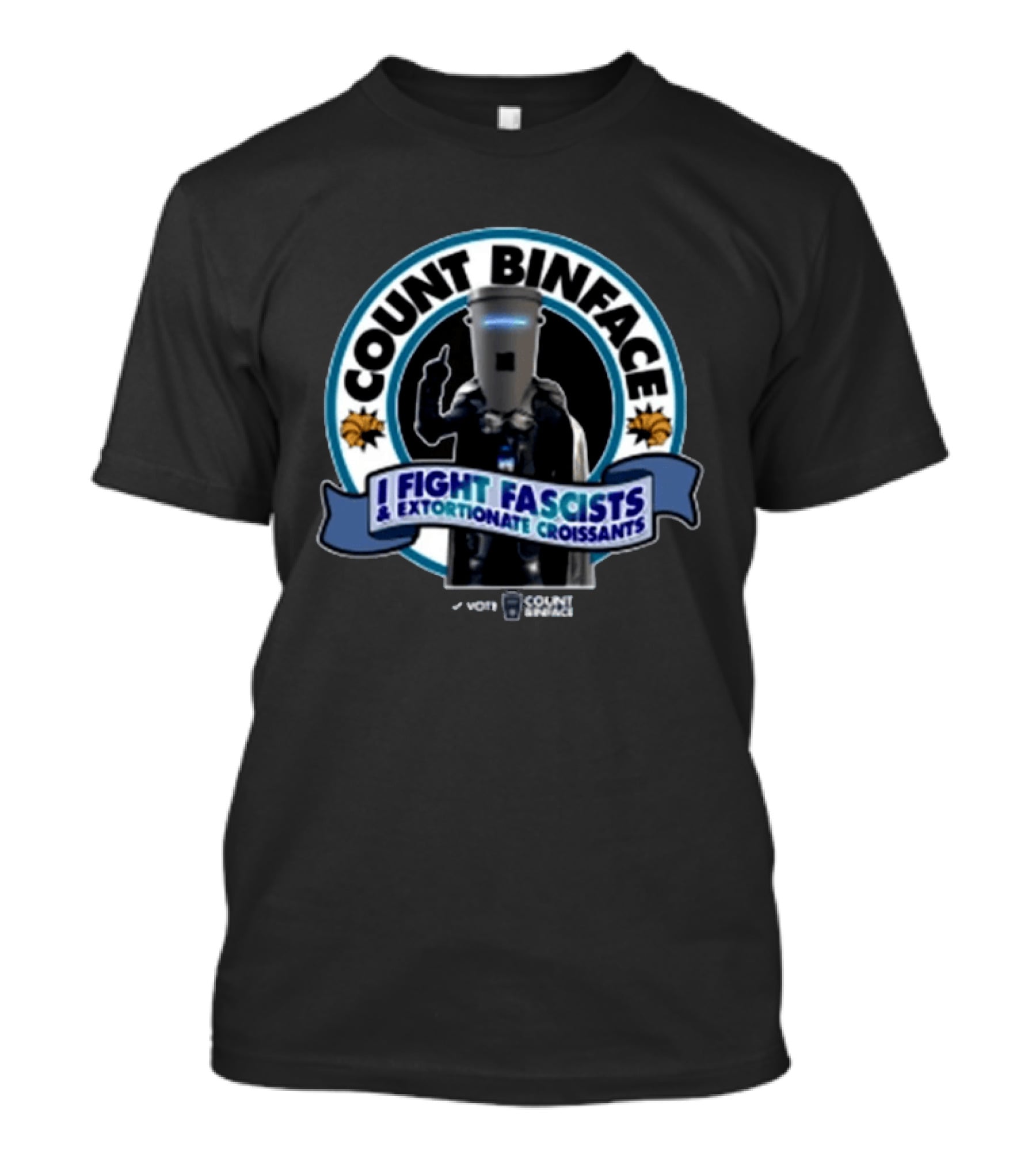 Vote Count Binface I Fight Fascists Extortionate Croissants T-Shirt