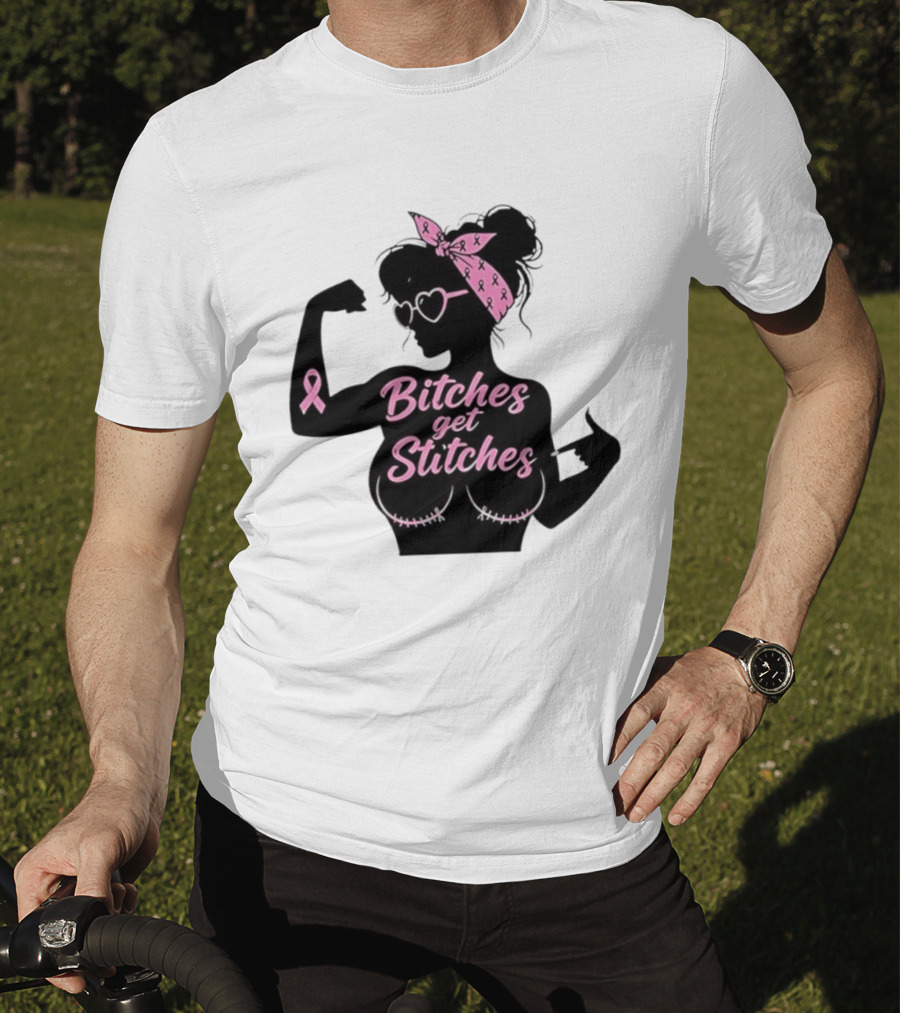 Empowering Women Warrior Bitches Get Stitches Breast Cancer Awareness Survivor T-Shirt