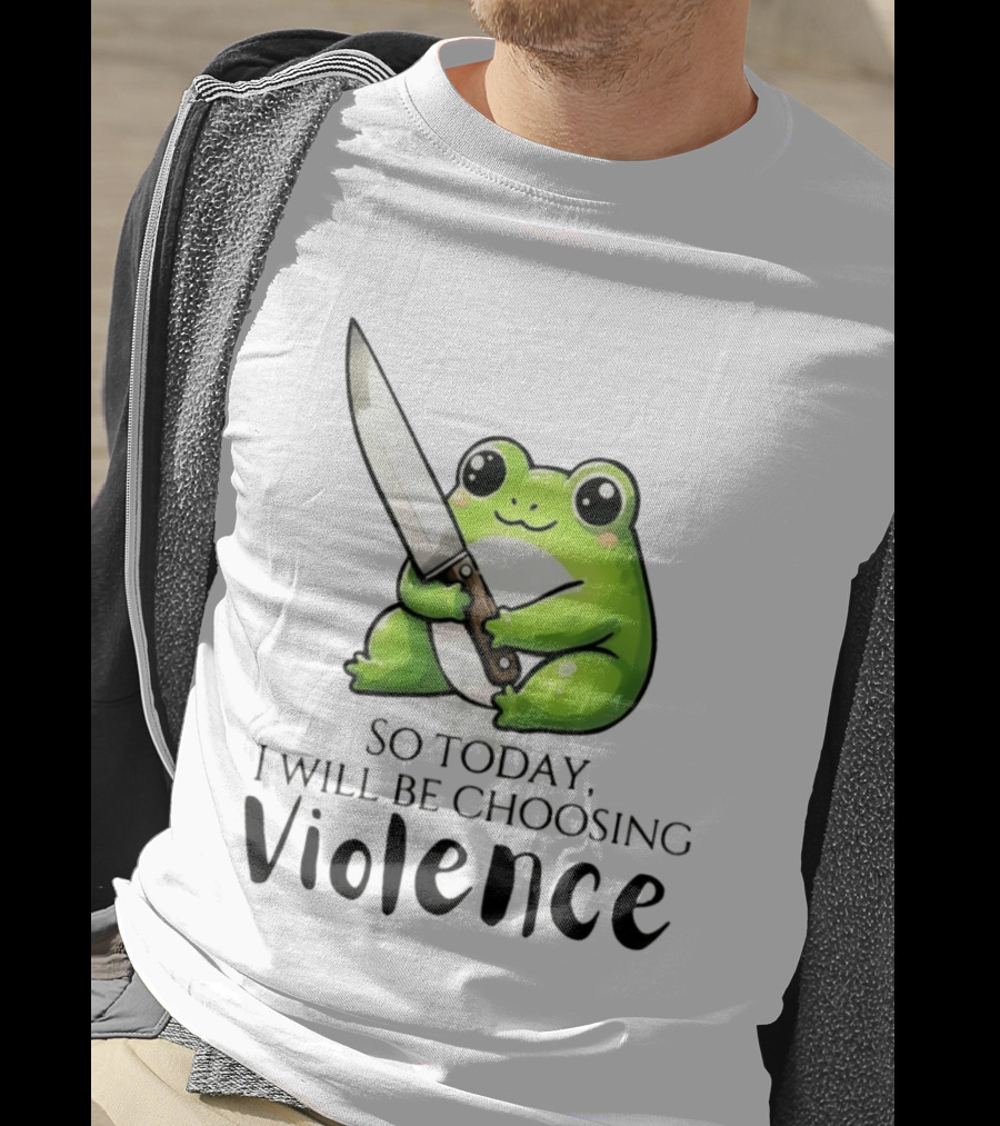 Frog I Slept Like Shit So Today I Will Be Choosing Violence T-Shirt