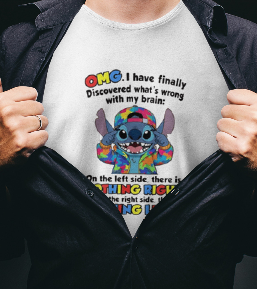 OMG I Have Finally Discovered What's Wrong With My Brain Nothing Right Nothing Left Stitch T-Shirt