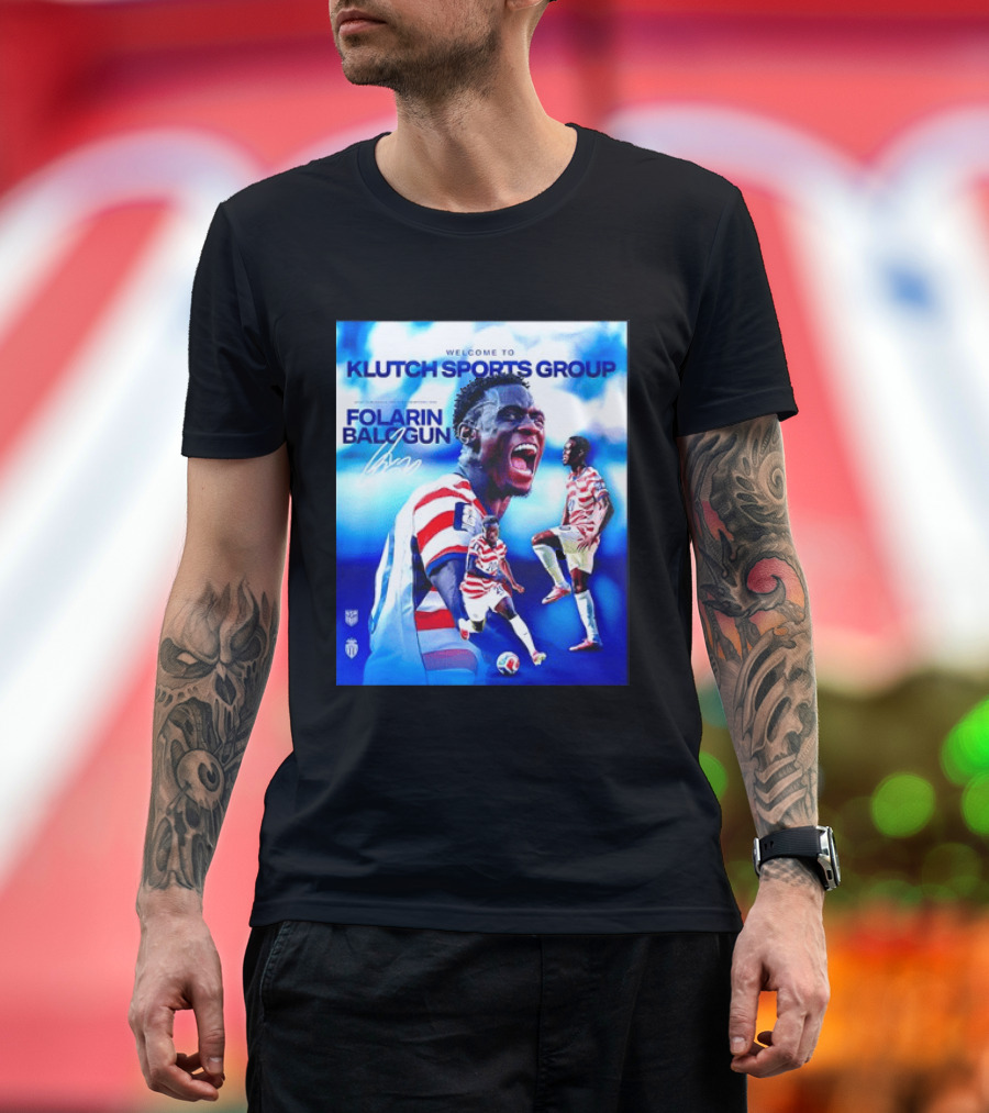 Folarin Balogun USMNT Monaco Welcome To Klutch Sports Group T-Shirt