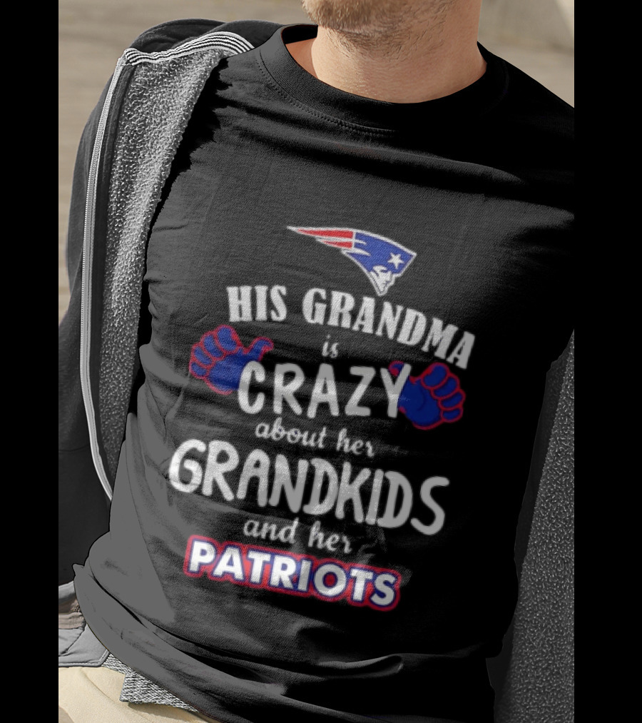 His Grandma Is Crazy About Her Grandkids And Her Patriots T-Shirt
